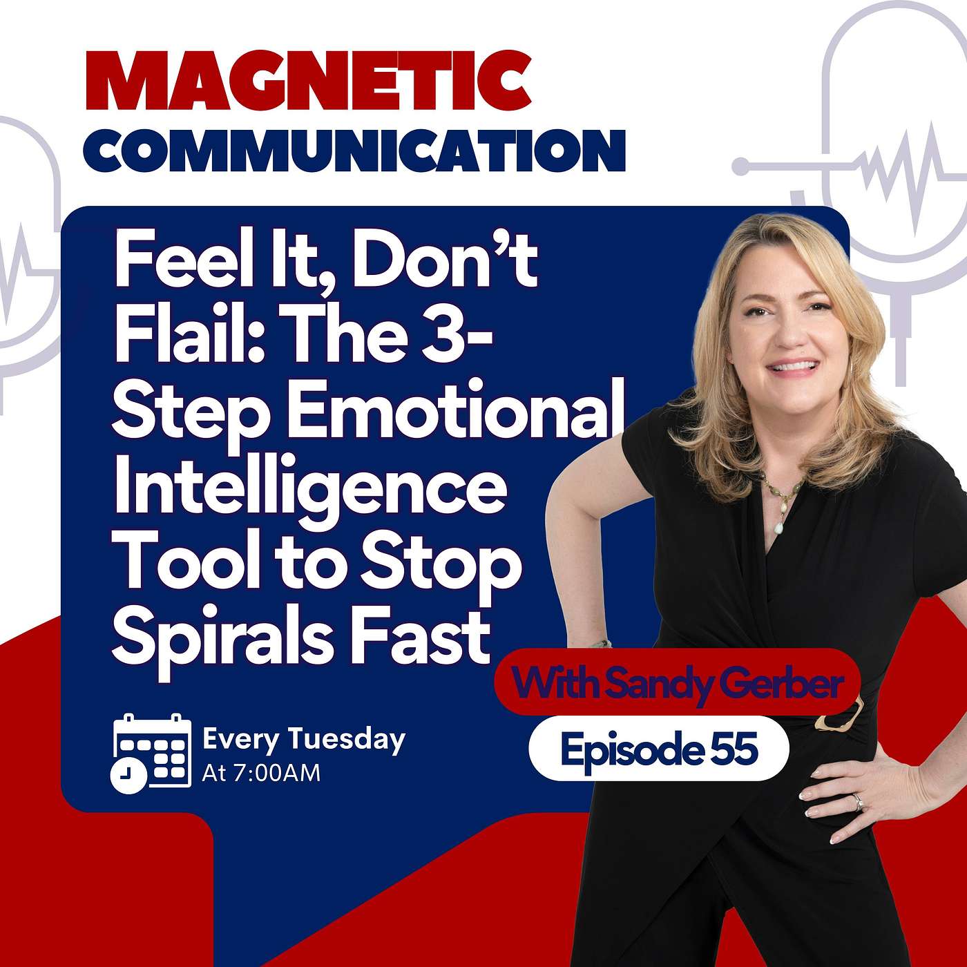 Feel It, Don’t Flail: The 3-Step Emotional Intelligence Tool to Stop Spirals Fast episode artwork
