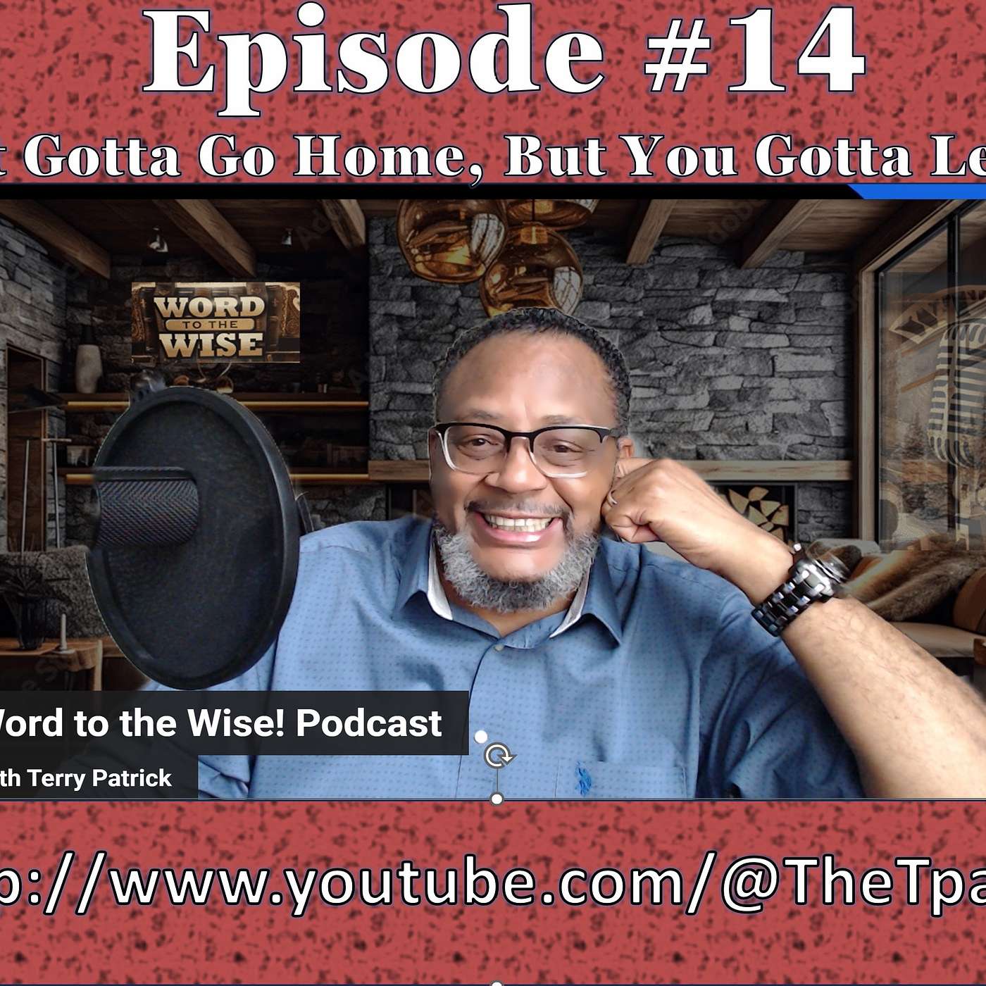 Word to the Wise! Podcast with Terry Patrick