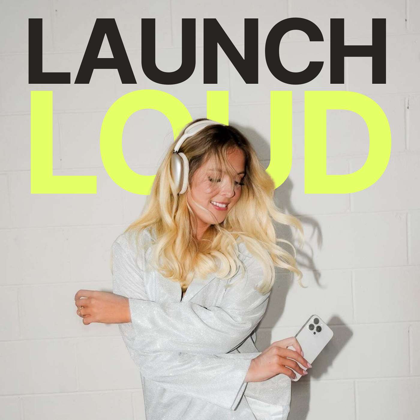Launch Loud podcast show image