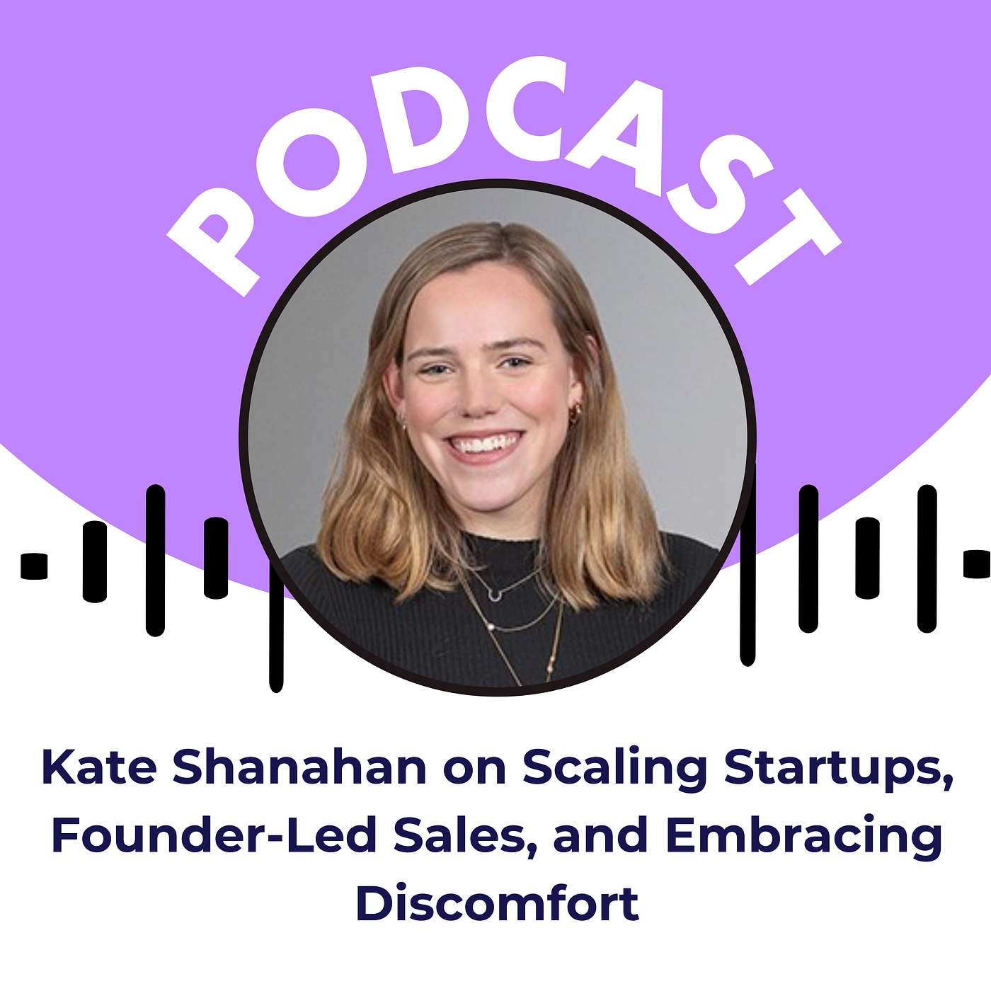 Breaking the Brieff: Kate Shanahan on Scaling Startups, Founder-Led Sales, and Embracing Discomfort