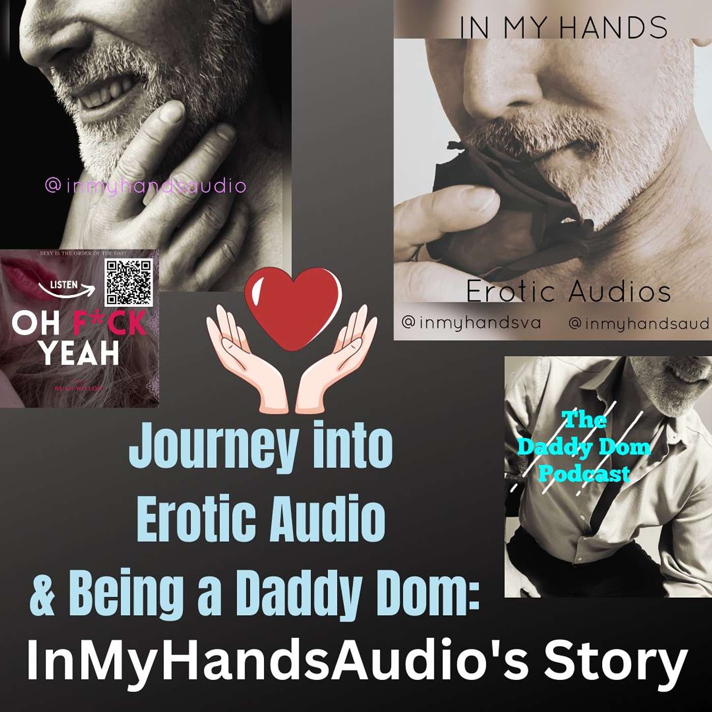Journey into Erotic Audio & Being a Daddy Dom: InMyHandsAudio's Story