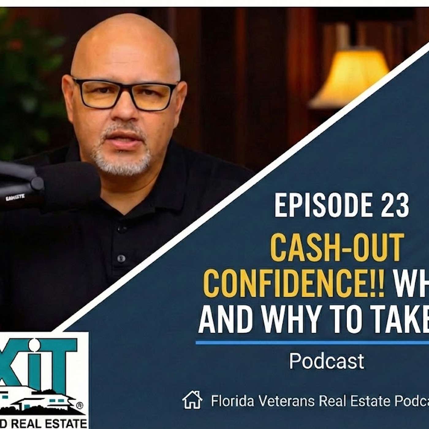 Episode 23: Cash-Out Confidence!! When And Why To Tap Your VA Equity!! episode artwork
