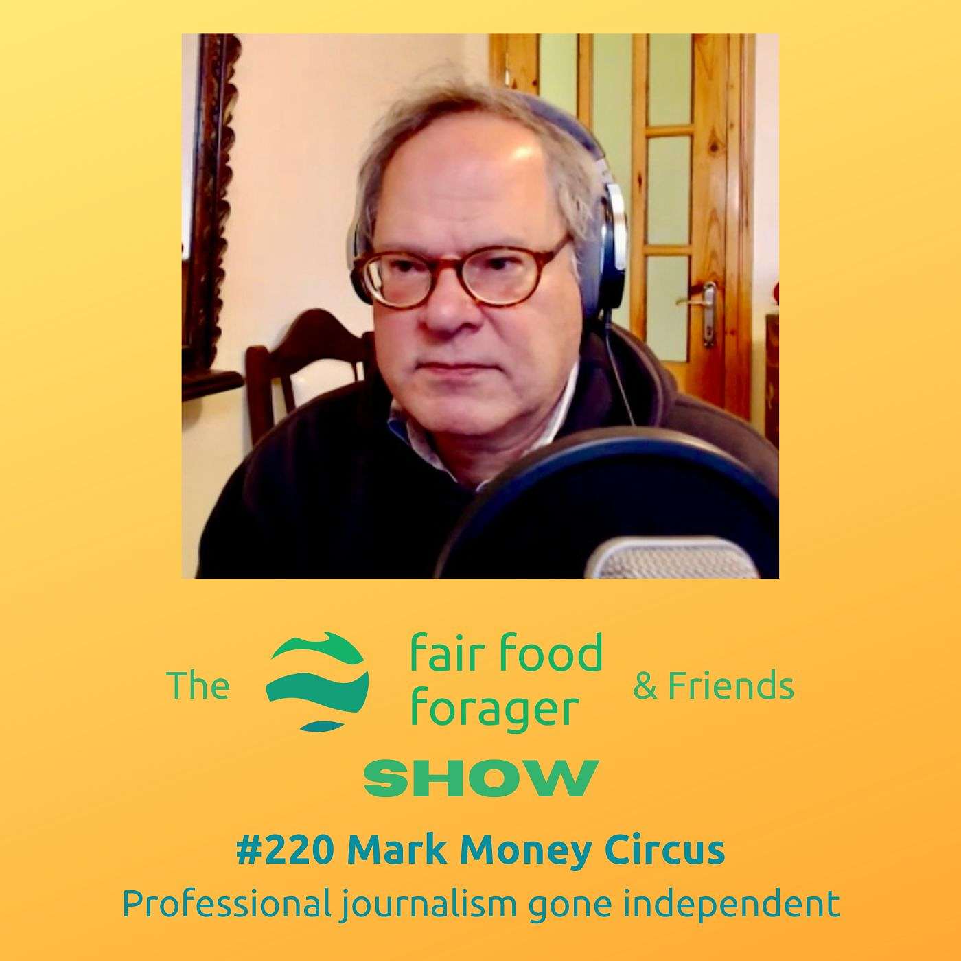 #220 Mark Moneycircus - Nature, the cause they'll use, land grabs & tokenisation of everything #220 Mark Moneycircus - Nature, the cause they'll use, land grabs & tokenisation of everything
