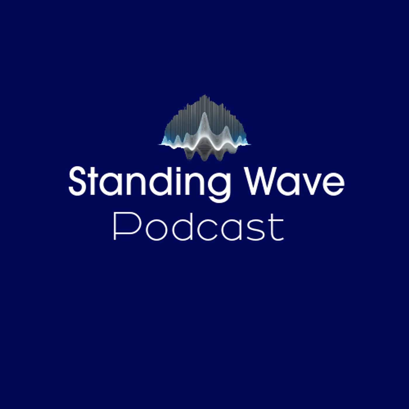 Standing Wave Podcast