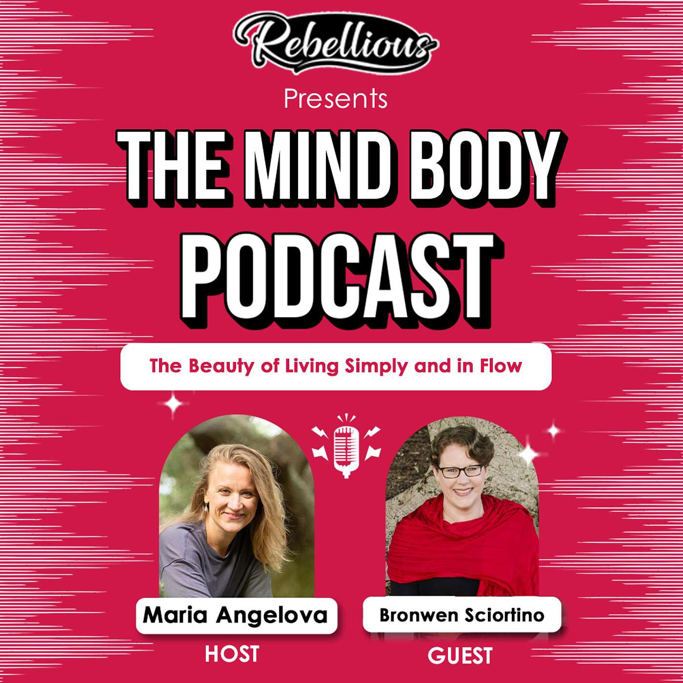 Episode 39: The Beauty of Living Simply and in Flow with Bronwen Sciortino