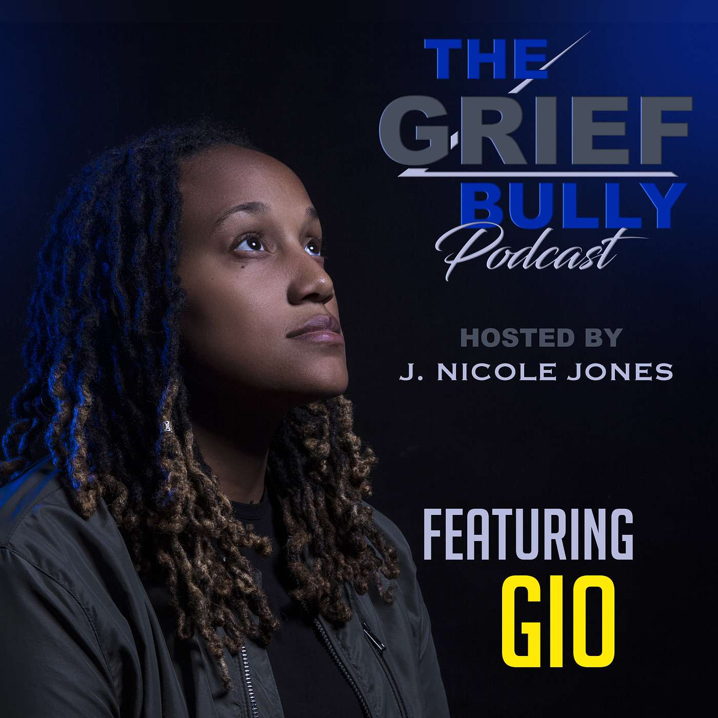 GRIEF BULLY EP: GIO SO GLOBAL "Navigating Grief and Gratitude After Loss" episode artwork