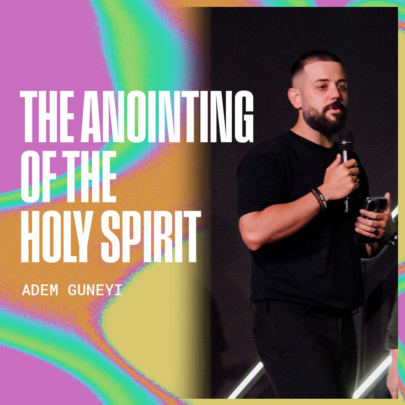 The Anointing of the Holy Spirit - Ps Adem Guneyi