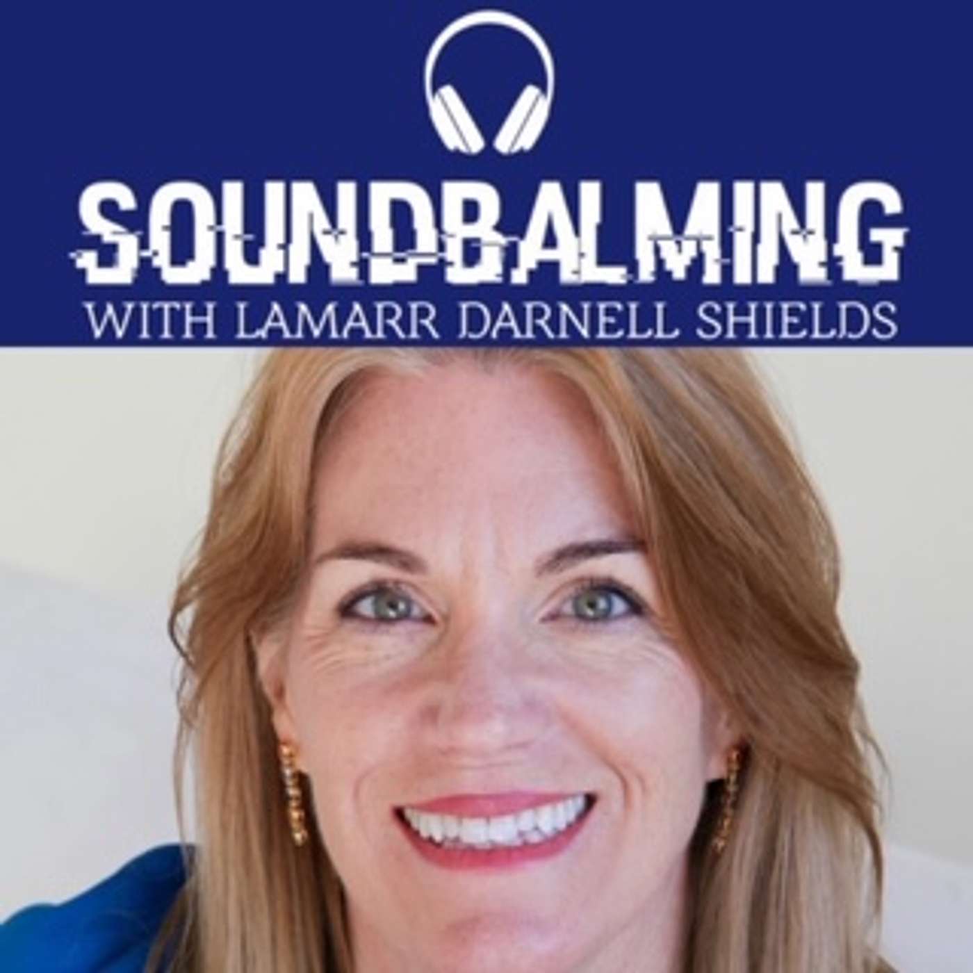 SoundBalming with Dr. LaMarr Darnell Shields