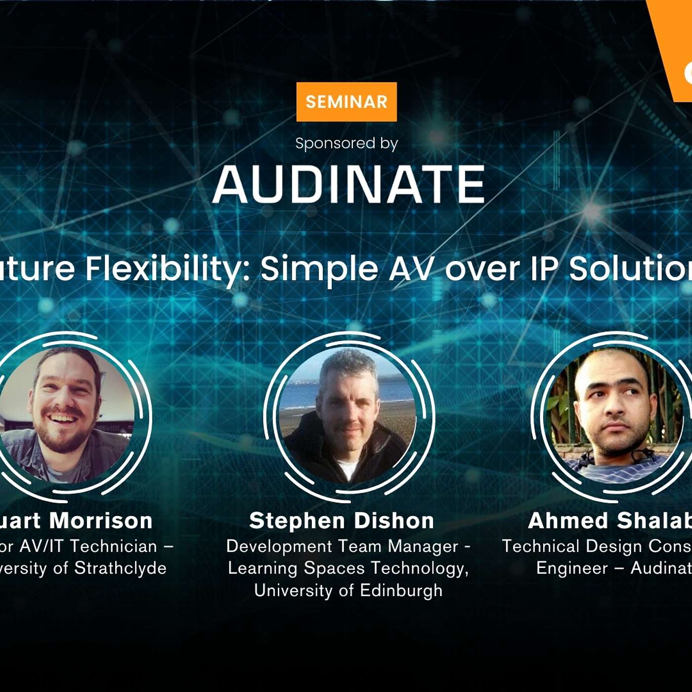 Future Flexibility: Simple AV over IP Solutions - Sponsored by Audinate