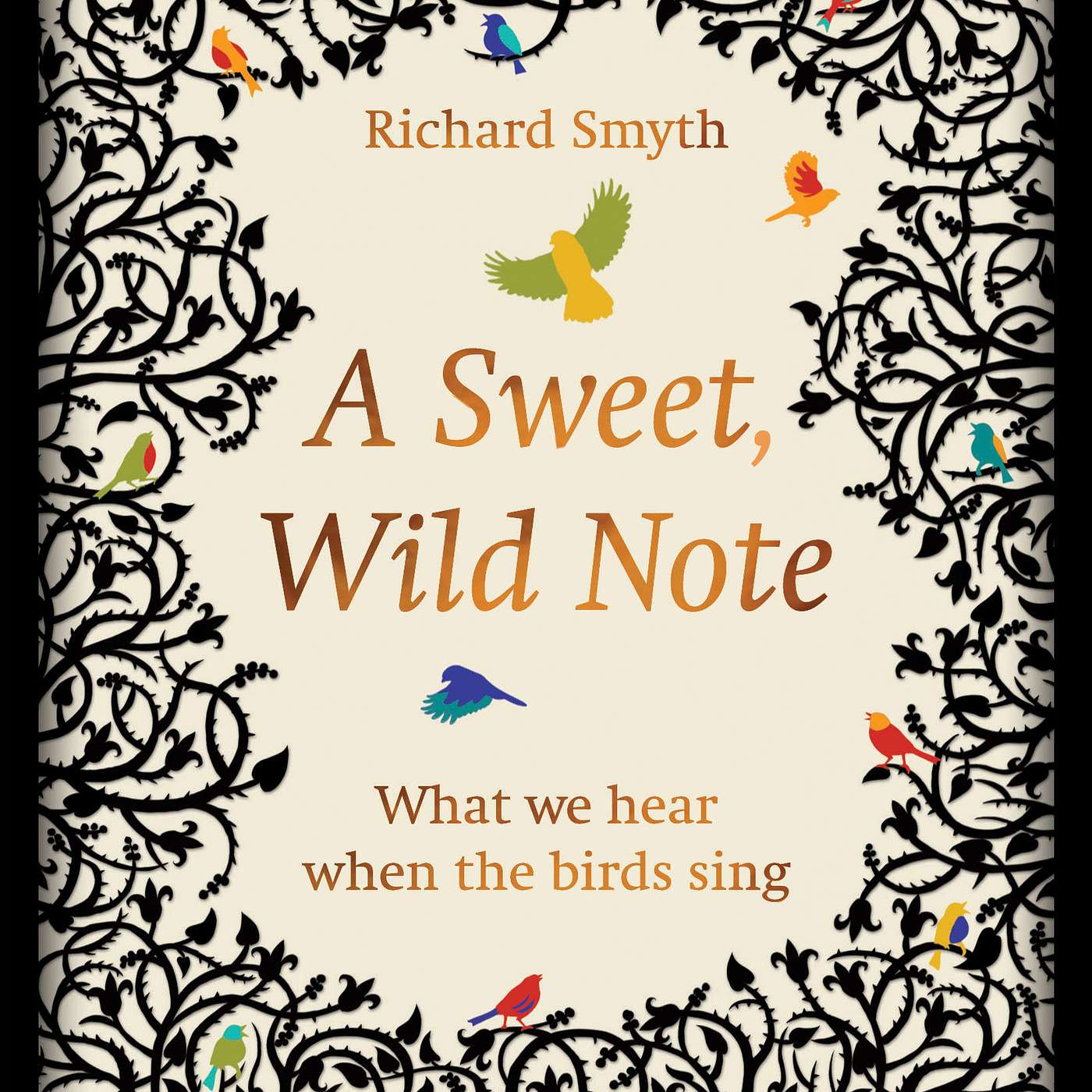 Richard Smyth - A Sweet, Wild Note