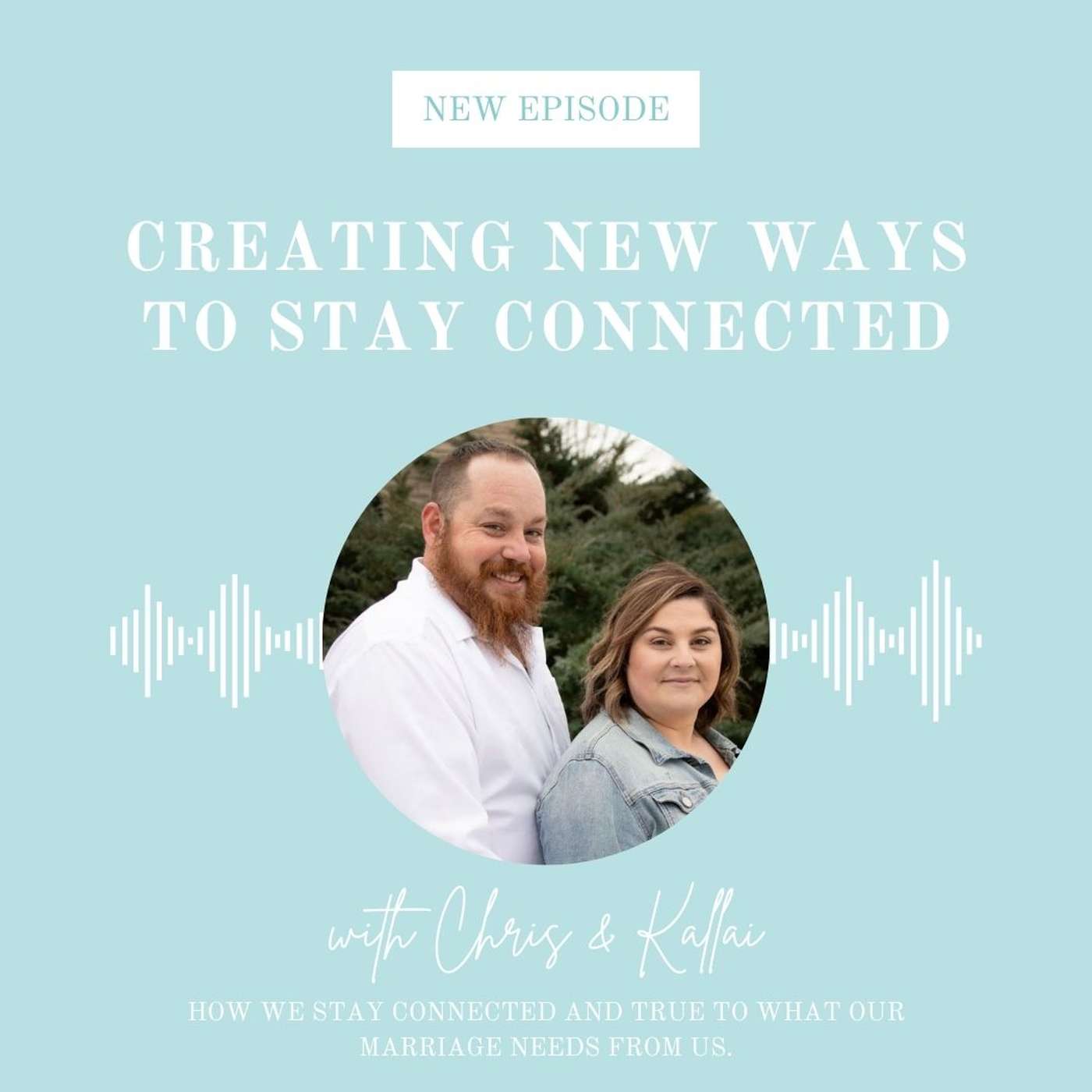 13 | Creating New Ways to Stay Connected