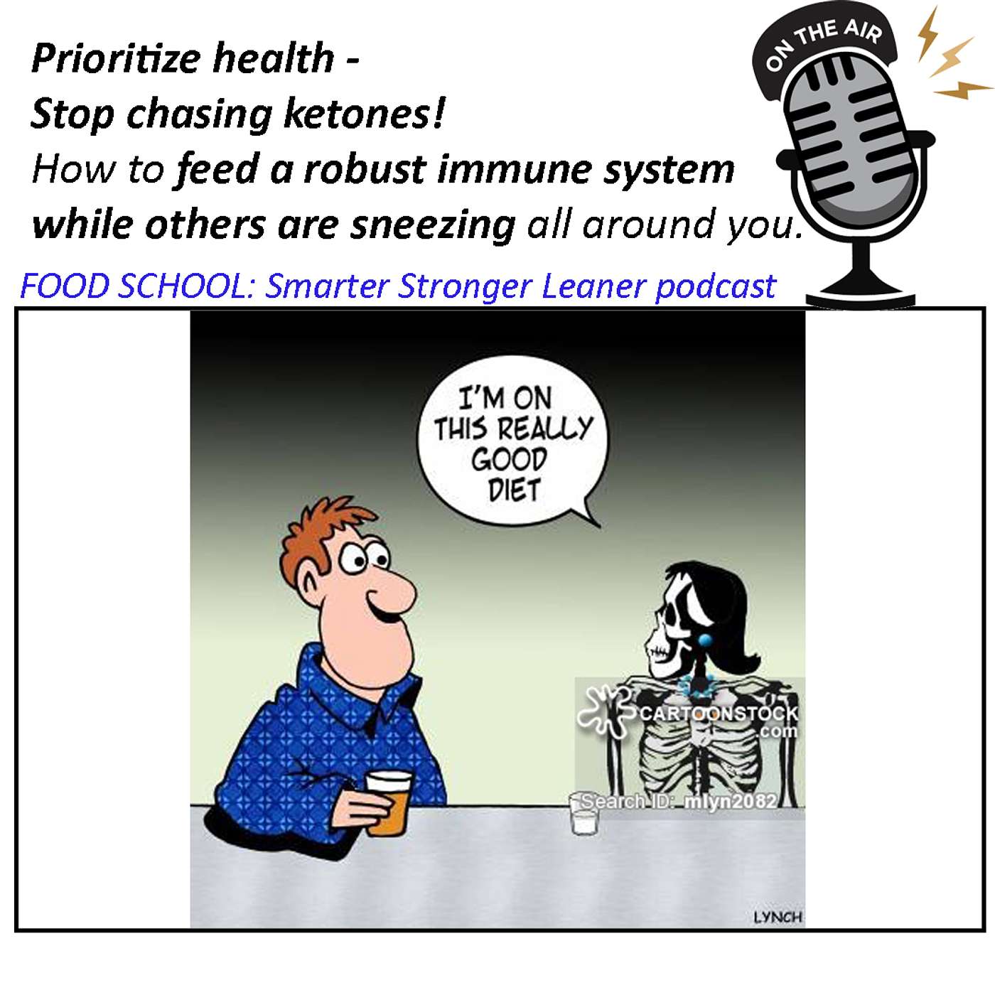 Feed your immune system while others are sneezing all around you. Prioritize health - NOT ketones!