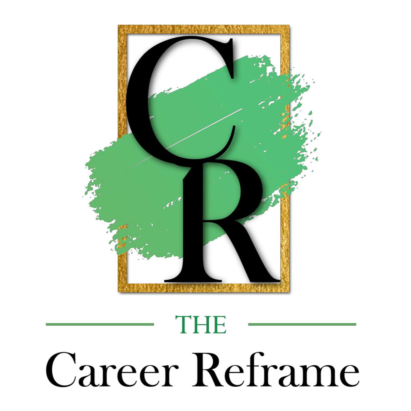 The Career Reframe