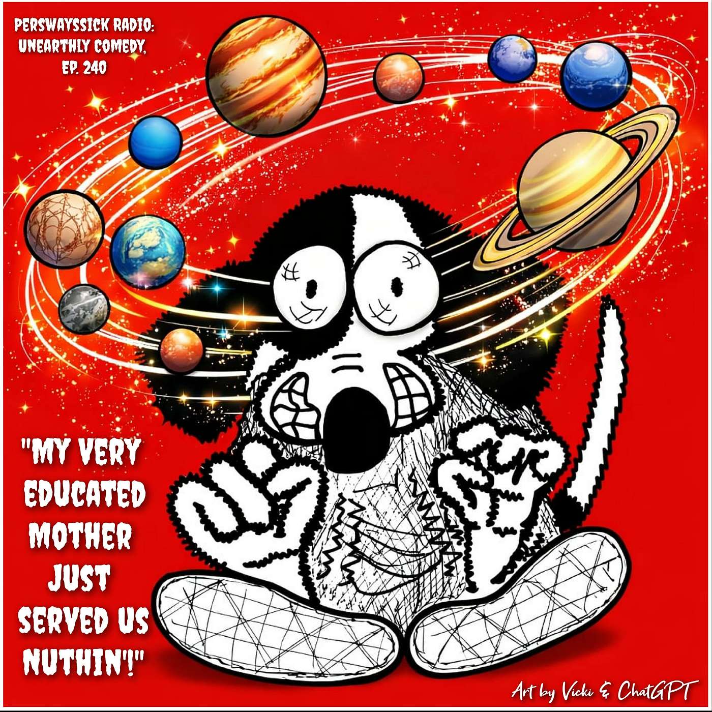 My Very Educated Mother Just Served Us Nuthin'! episode artwork