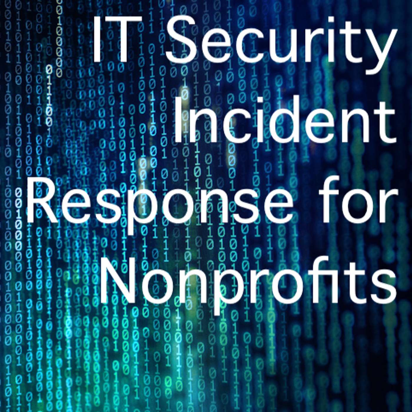 IT Security Incident Response for Nonprofits Pt 1