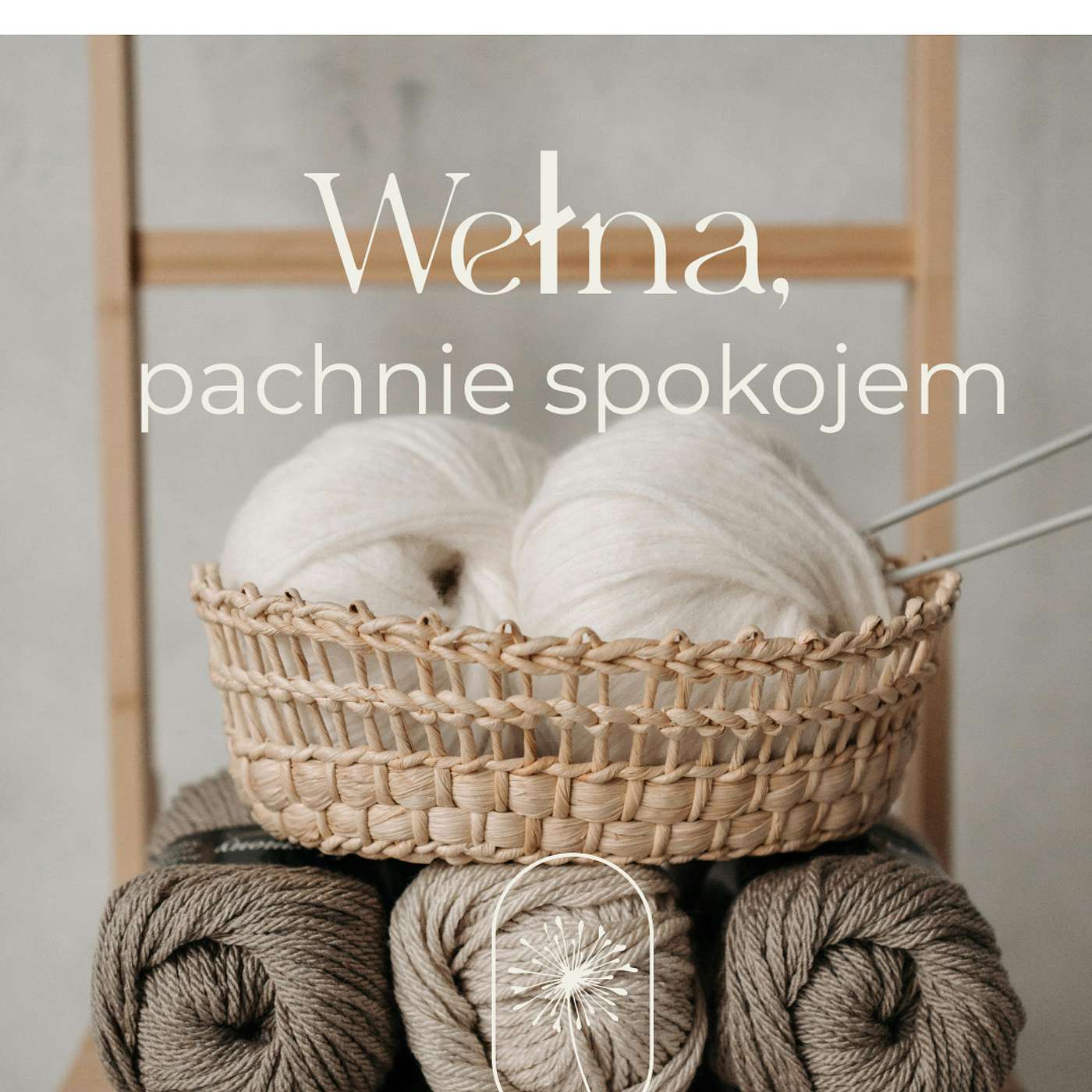 12 Wełna pachnie spokojem