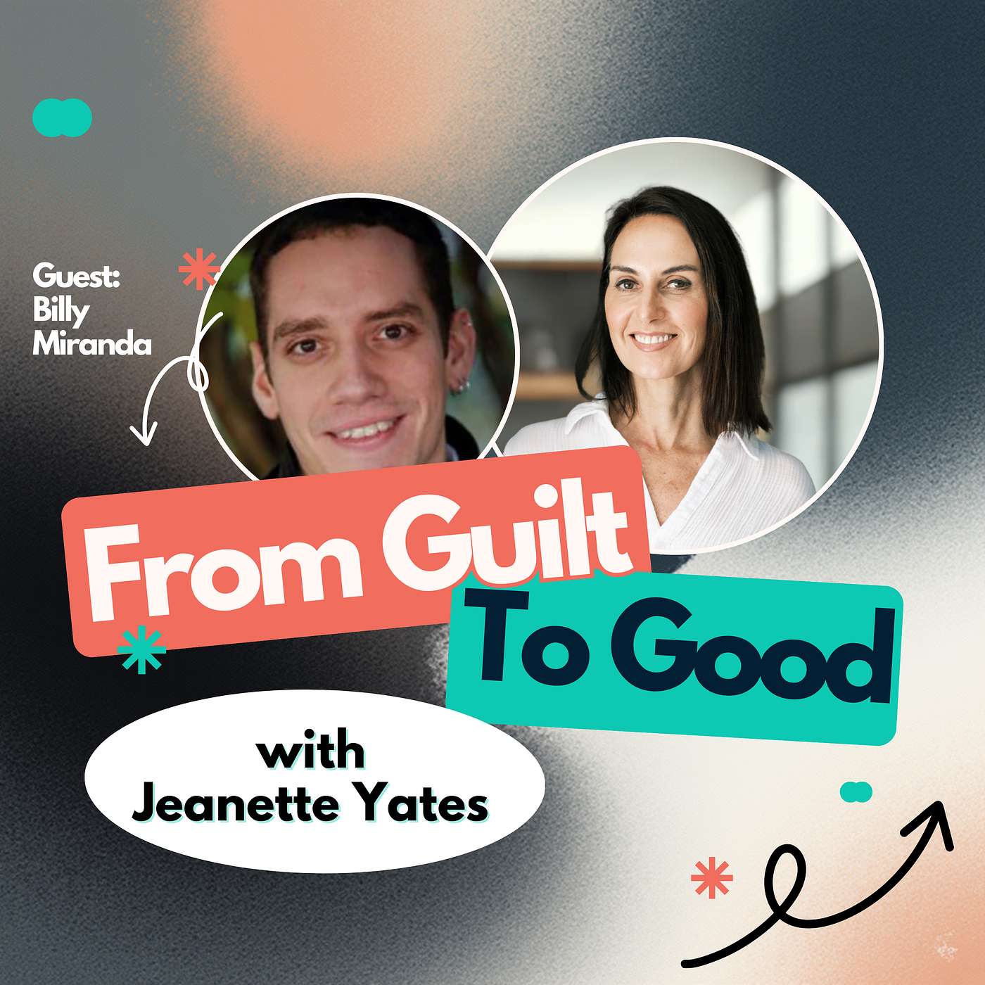 From Guilt to Good with Jeanette Yates