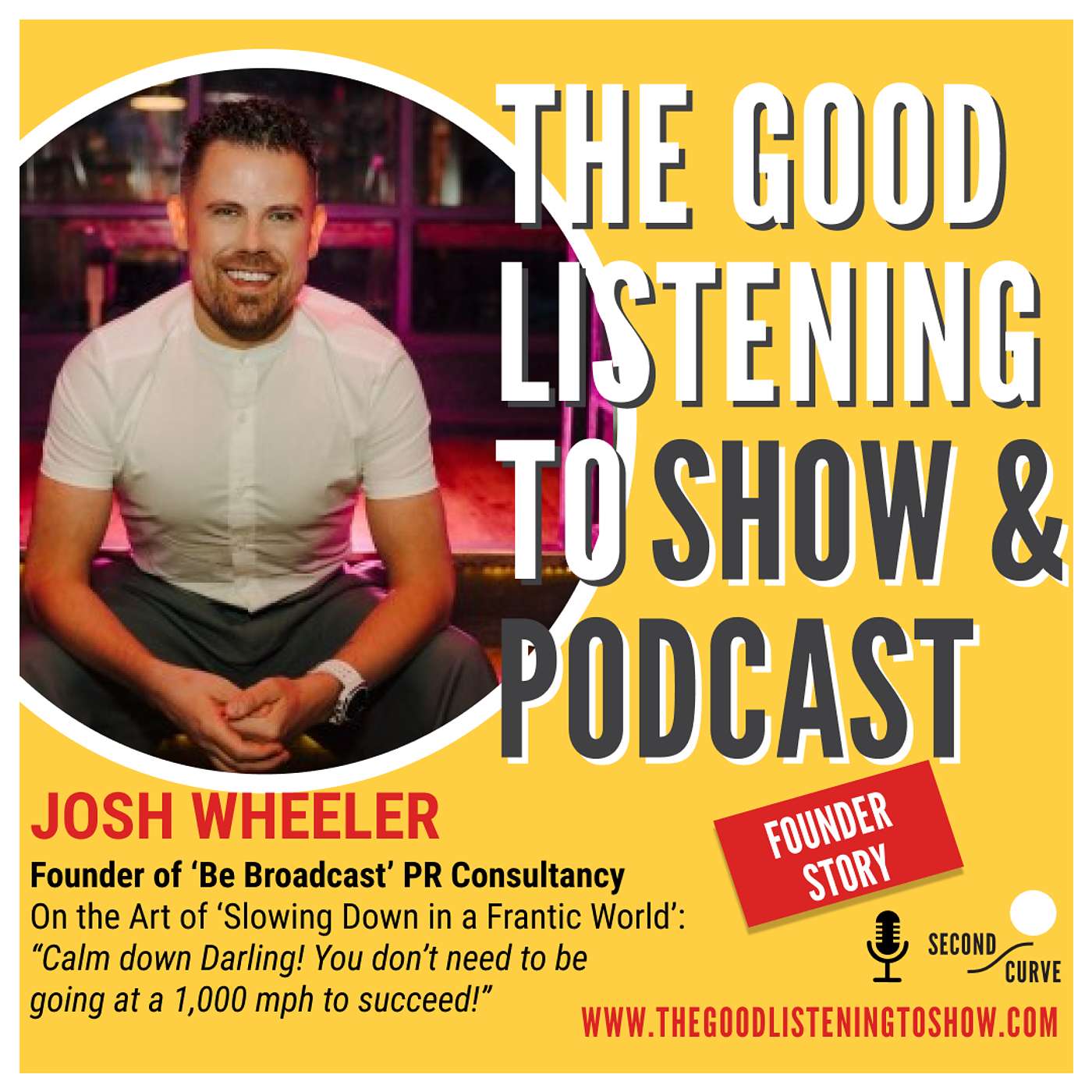 The Good Listening To Show: Stories of Distinction & Genius