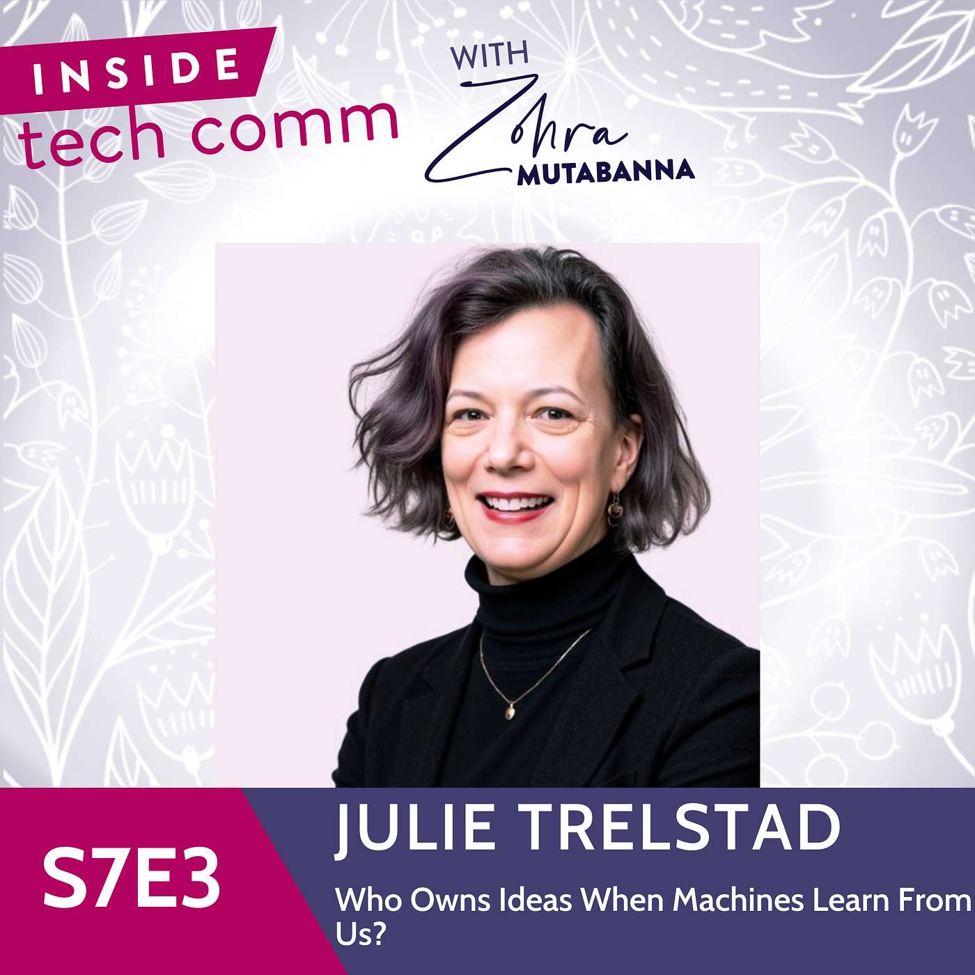 S7E3 Who Owns Ideas When Machines Learn From Us with Julie Trelstad