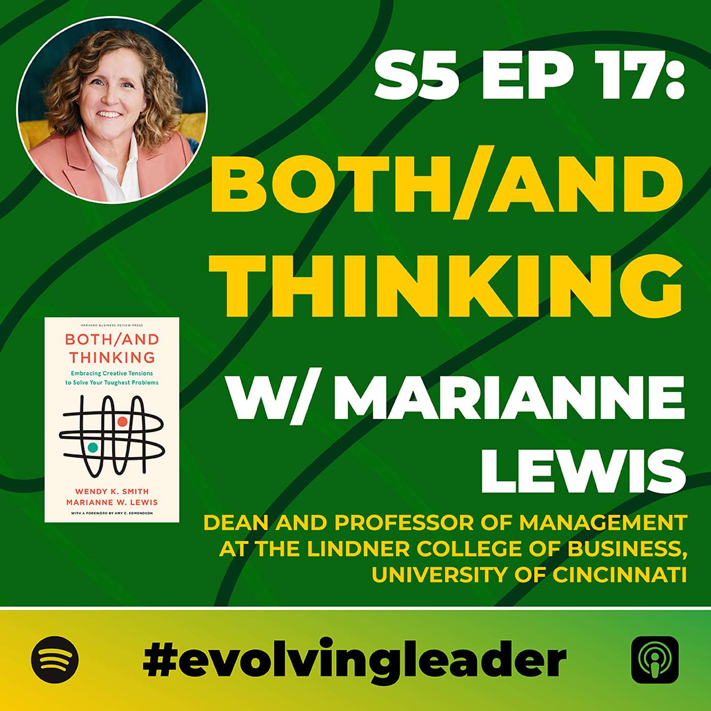 The Evolving Leader - Both/And Thinking with Marianne Lewis