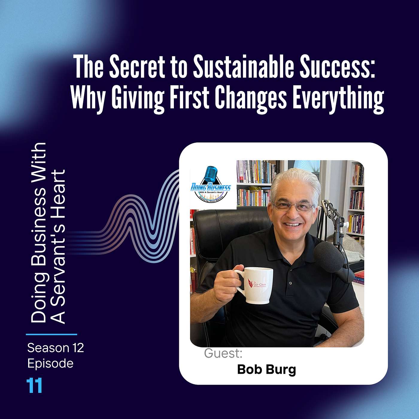 Doing Business with a Servant\'s Heart