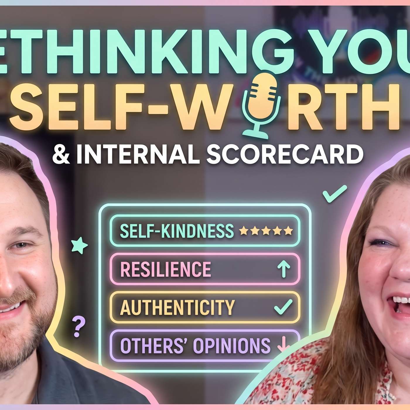 Rethinking Your Self-Worth & Internal Scorecard episode artwork