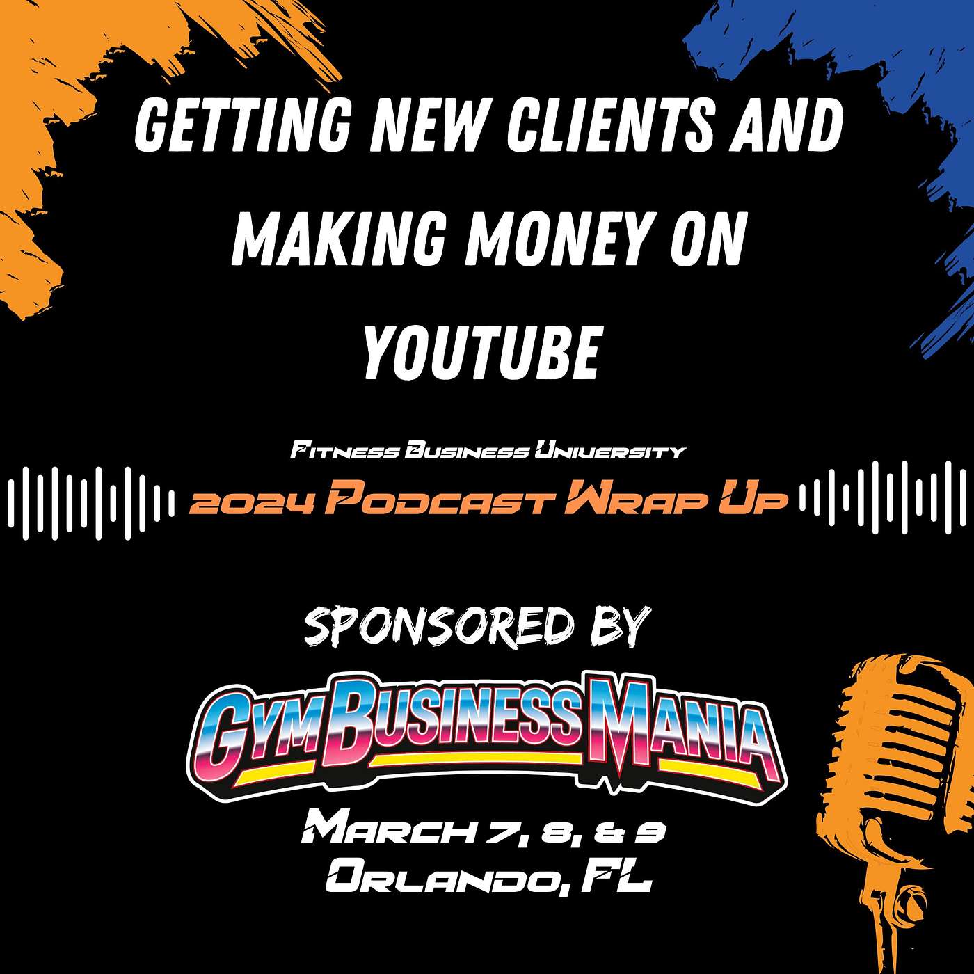 2024 Wrap Up: Getting New Clients And Making Money On Youtube
