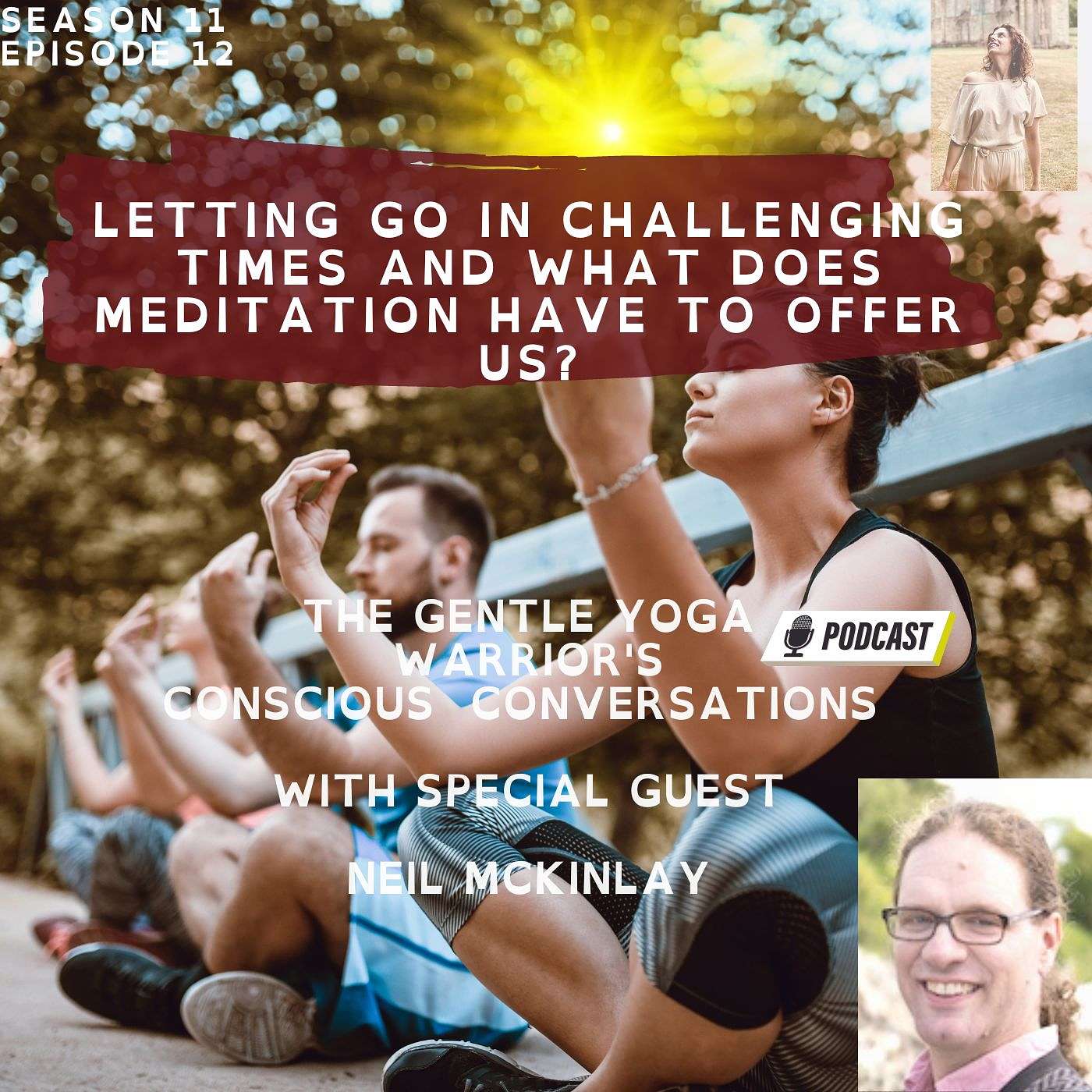 Letting Go In Challenging Times And What Does Meditation Have To Offer Us?