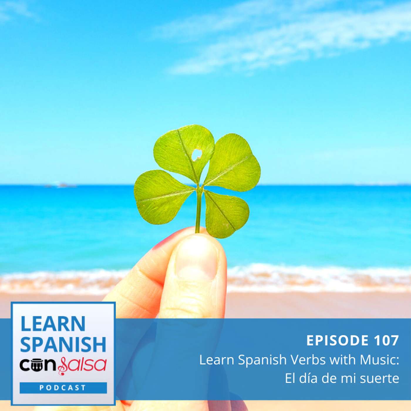 Learn Spanish Verbs with Music [El día de mi suerte] ♫ 107 [ENCORE] episode artwork