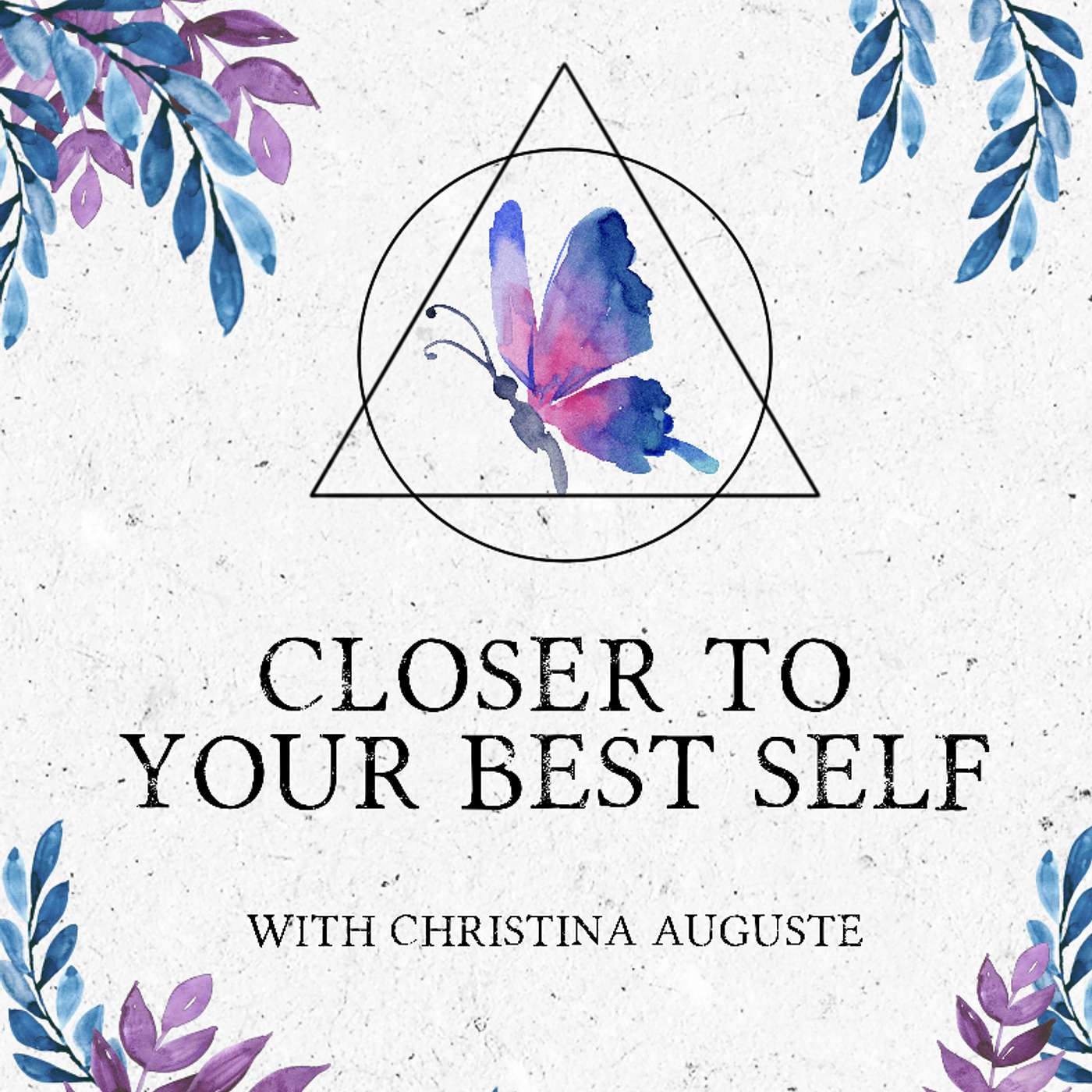 Closer To Your Best Self