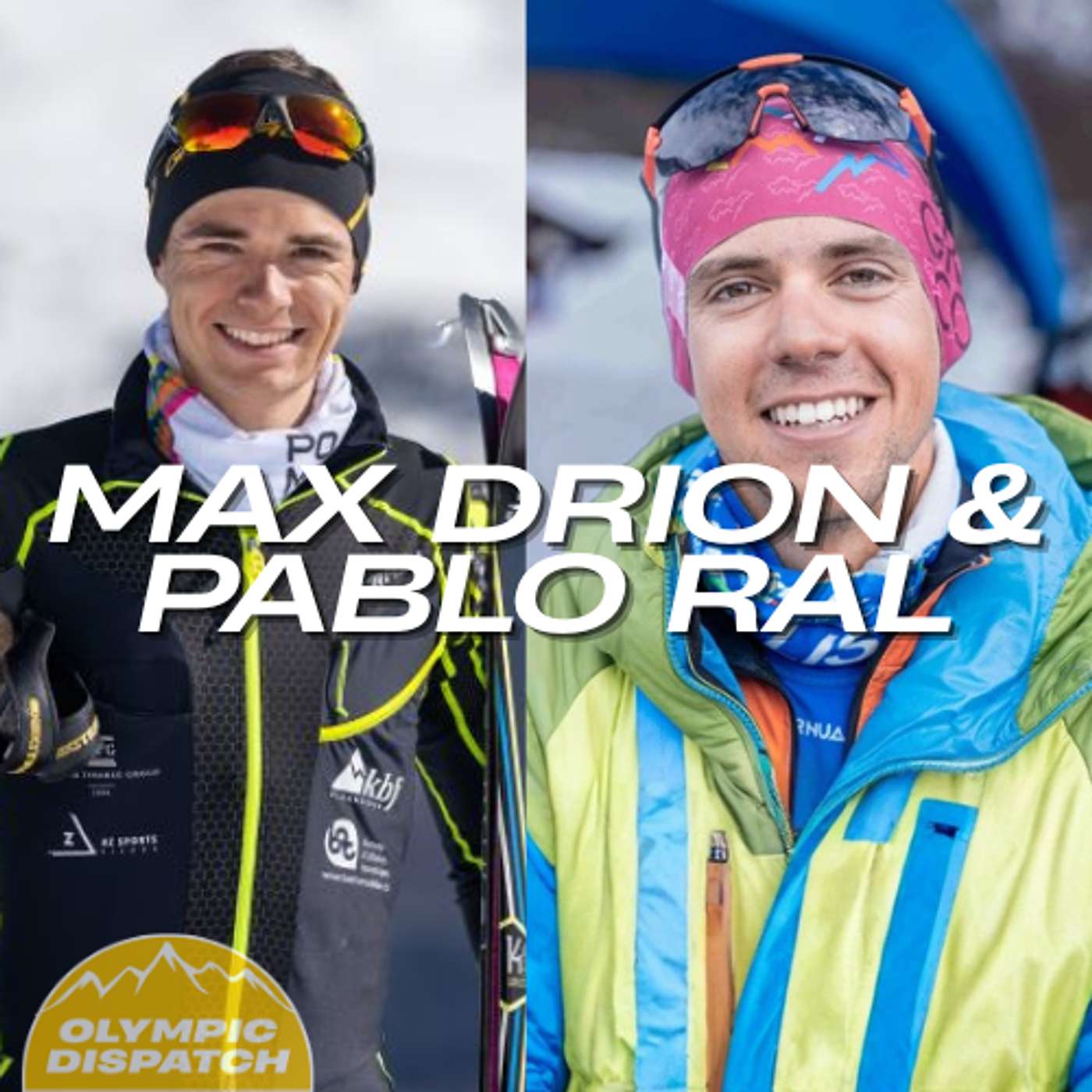 Life Is a Team Sport: Max Drion + Coach Pablo RAL on Skimo, Speed, and the Olympic Sprint Life Is a Team Sport: Max Drion + Coach Pablo RAL on Skimo, Speed, and the Olympic Sprint
