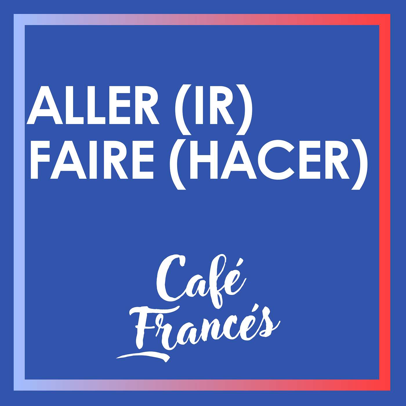 Café Francés ~ Aprende francés!