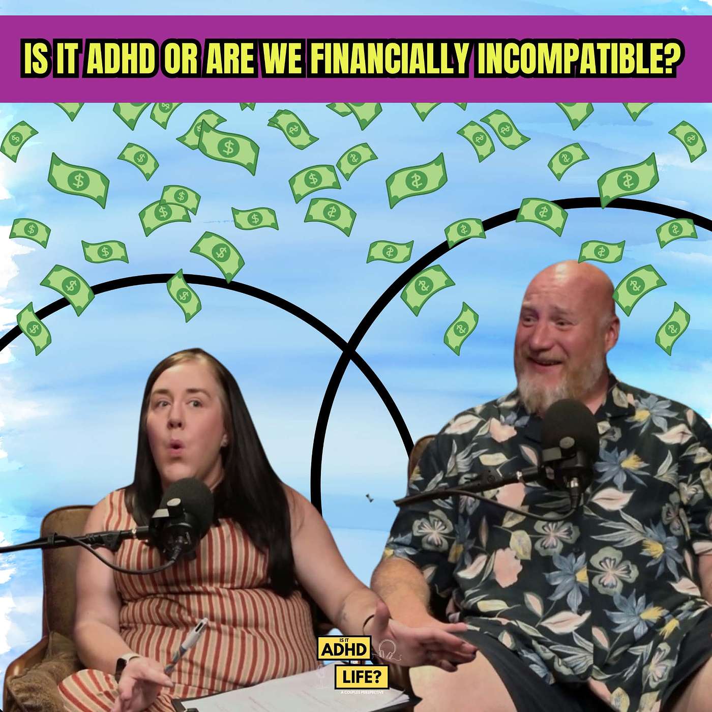 Is it ADHD or Are We Financially Incompatible? episode artwork