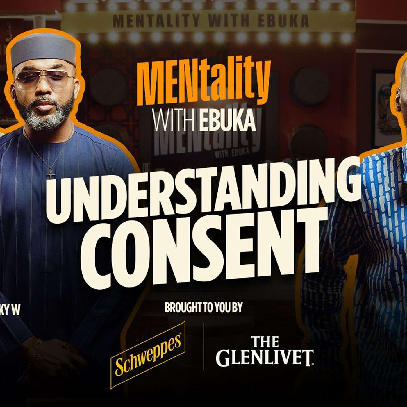 What Does Consent Really Mean? | MENtality with Ebuka, Banky W & Deji Osikoya