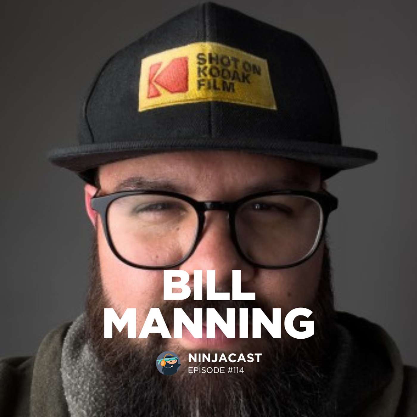114: Bill Manning - The Rebirth of Film Photography & The Benefits Of Hybrid Shooting