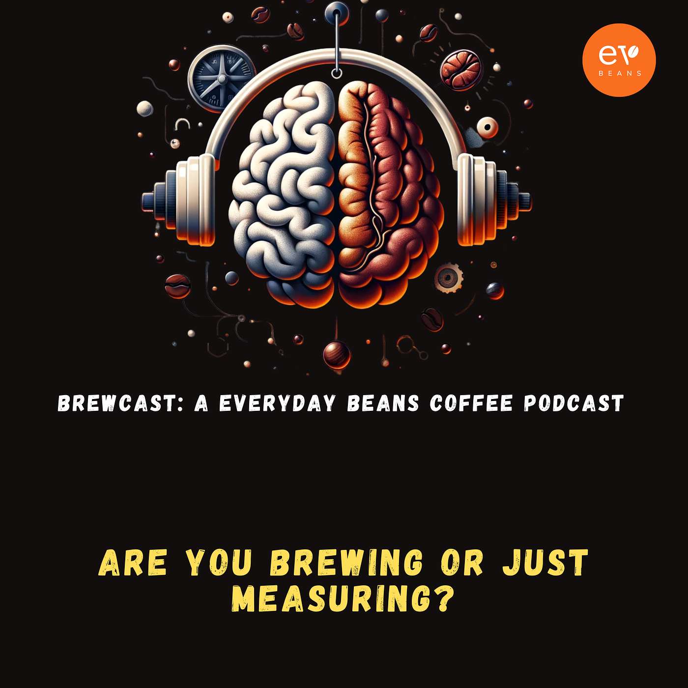 Are You Brewing or Just Measuring?