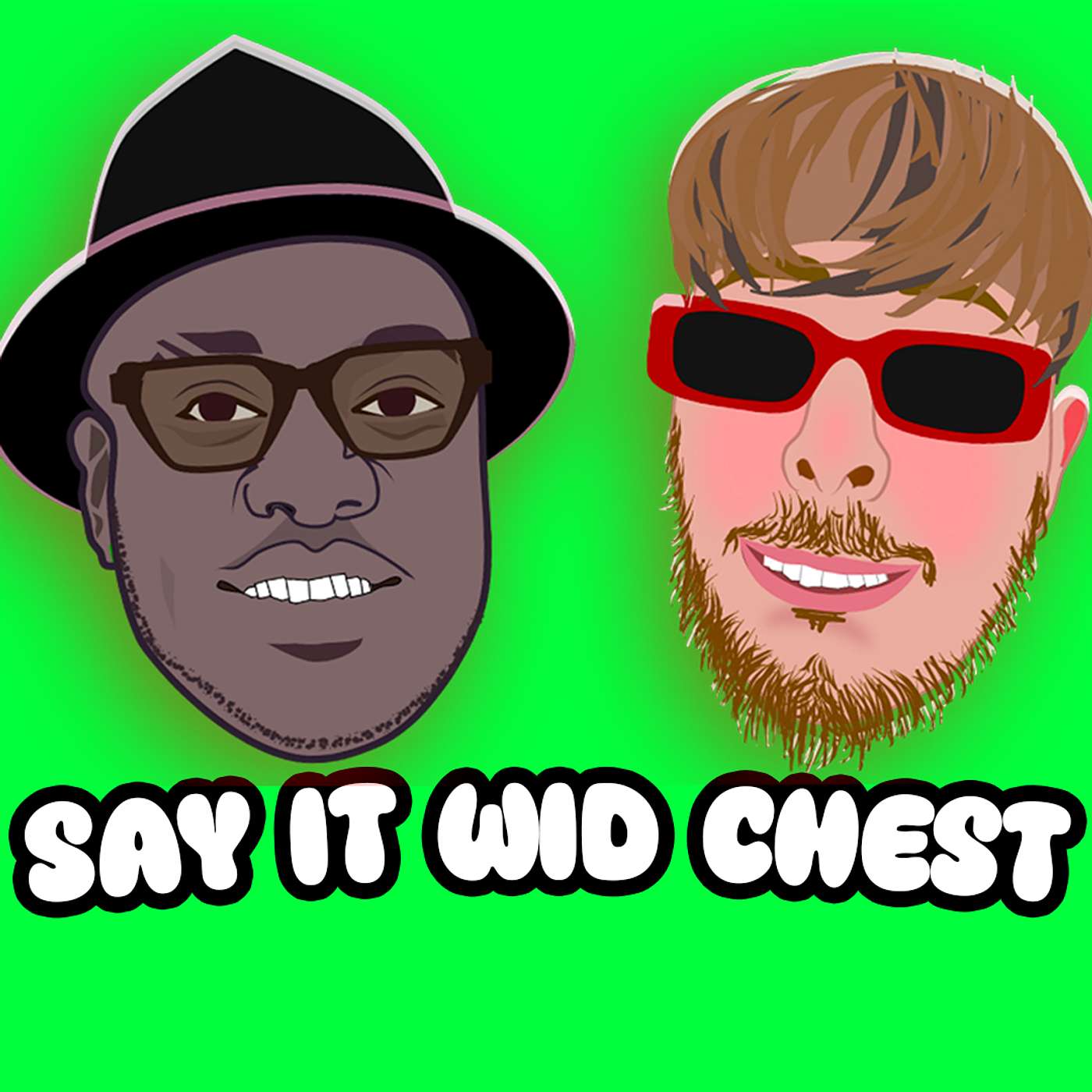 Say It Wid Chest