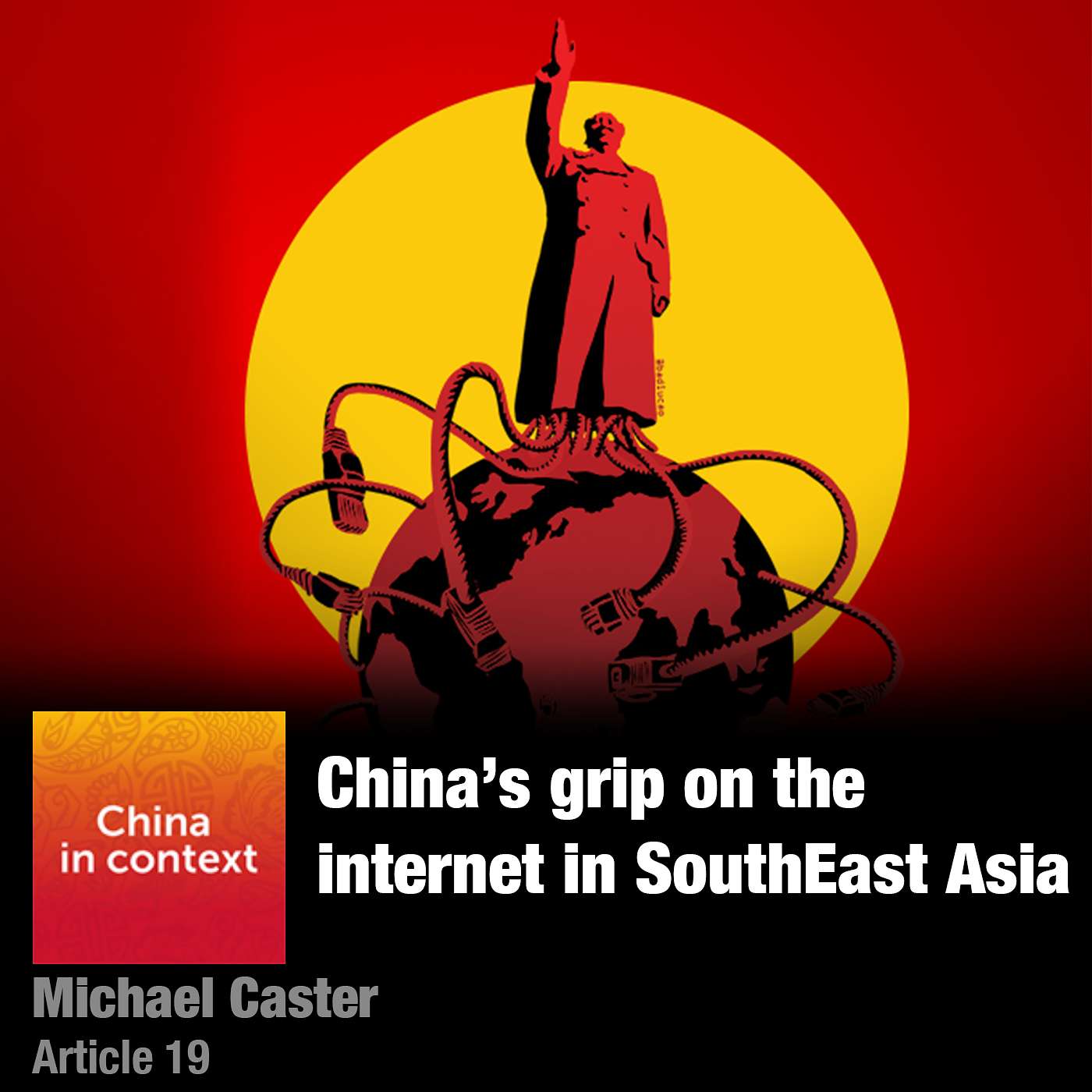 China's grip on the internet in Southeast Asia