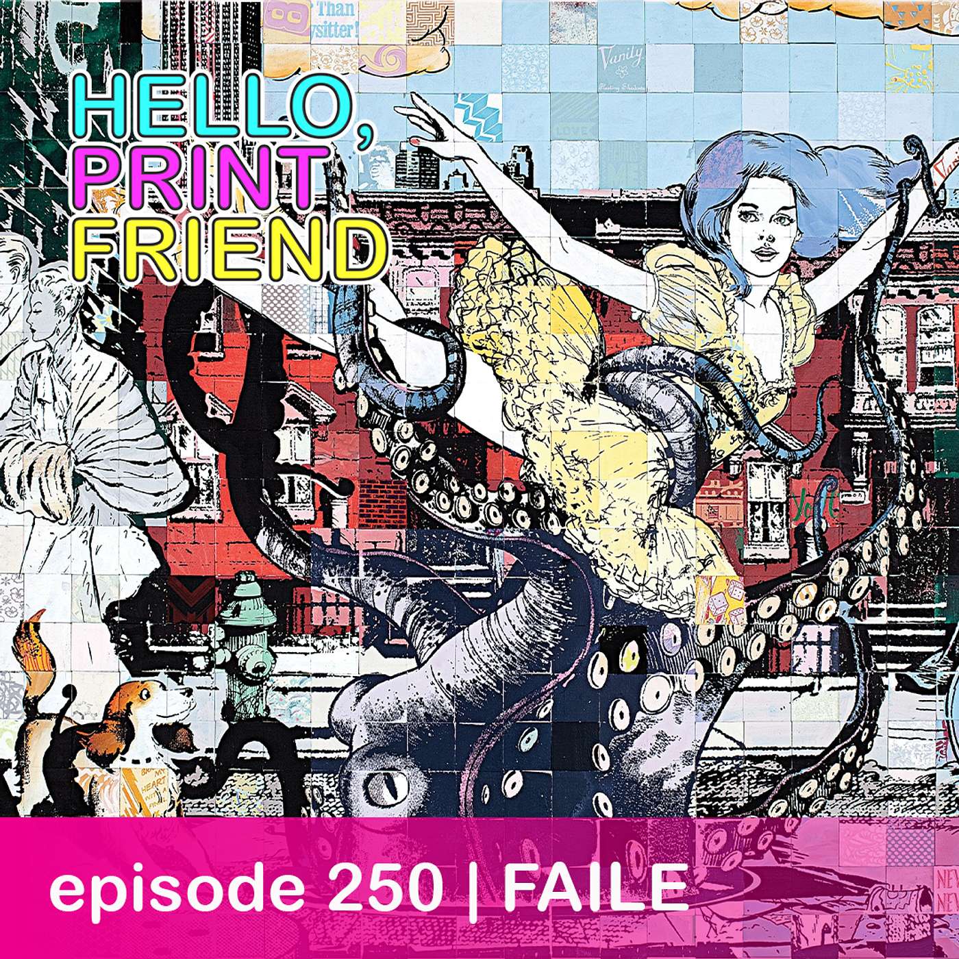 episode 250 : FAILE