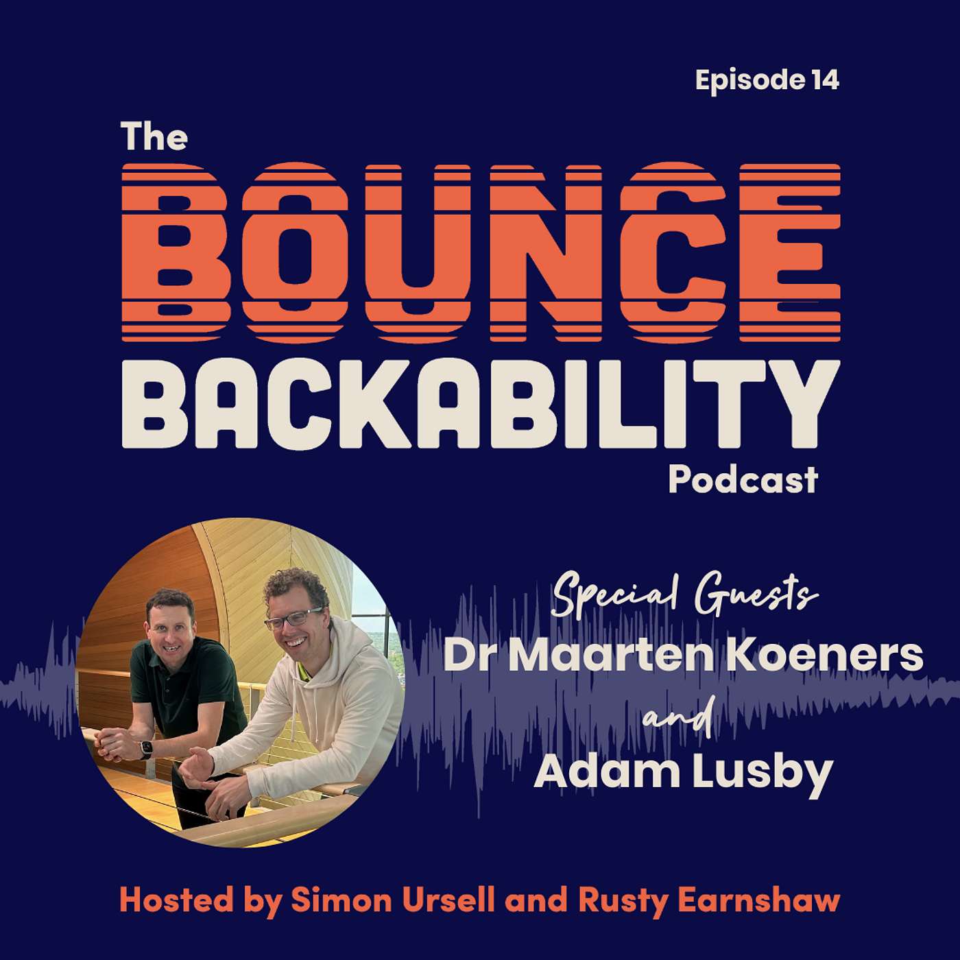 Embracing Playfulness: Unlocking the Power of Social Interaction and Connection with Dr Maarten Koeners & Adam Lusby | Episode 14