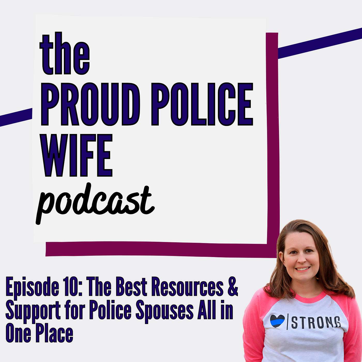 EP 10: The Best Resources and Support for Police Spouses All in One Place episode artwork