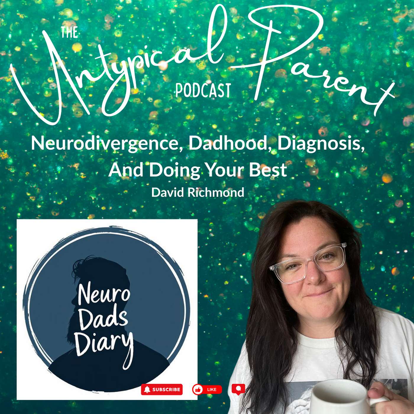 Neurodivergence, Dadhood, Diagnosis, And Doing Your Best