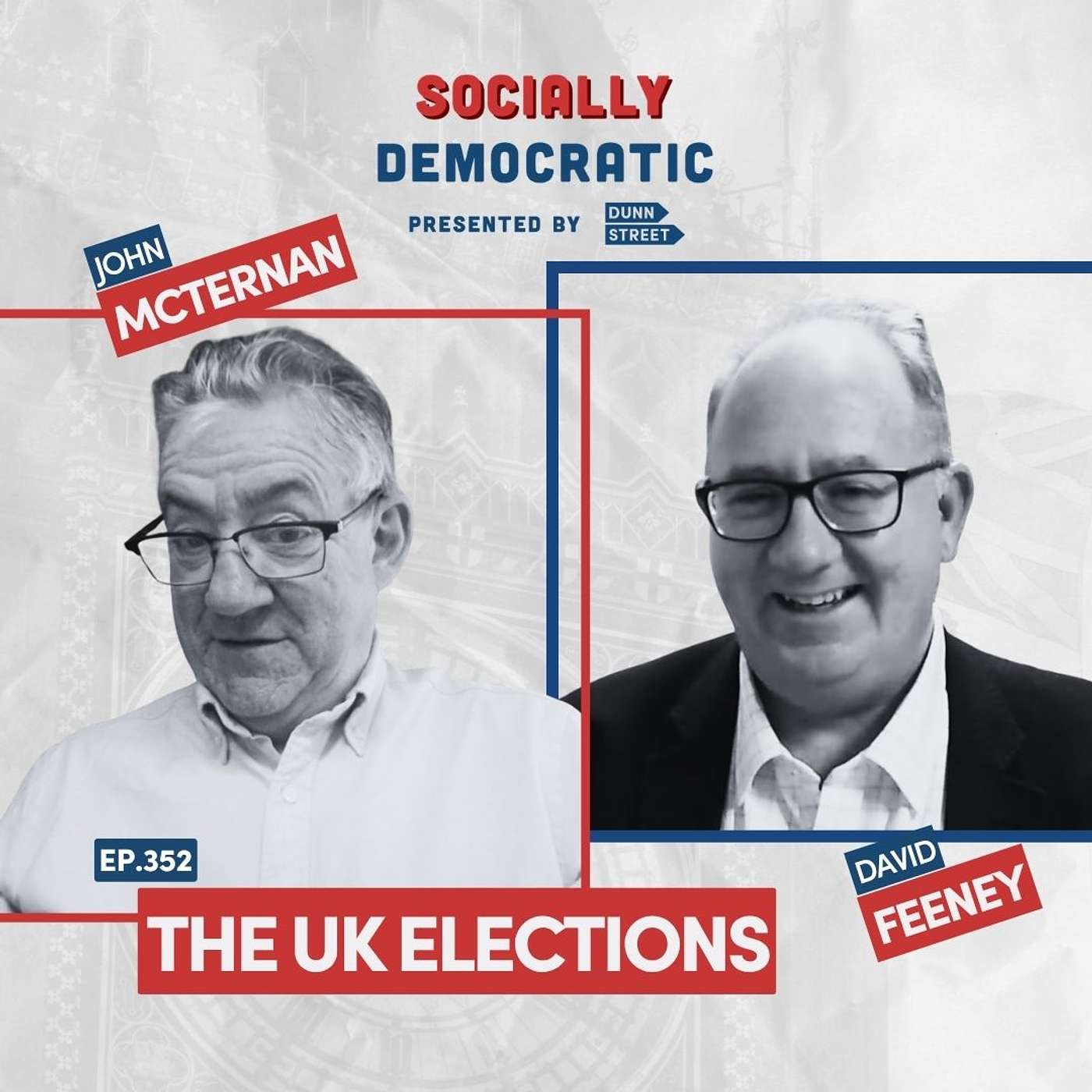 Ep. 352: UK Election Fallout with John McTernan and David Feeney | Australia's Labor Podcast episode artwork