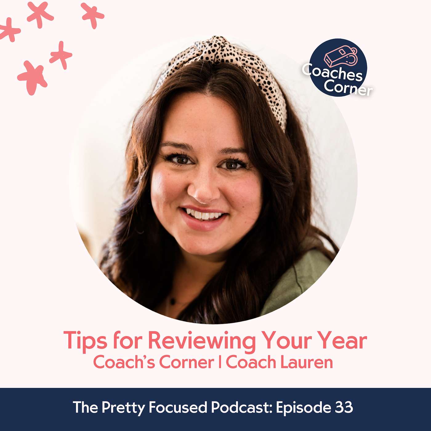 Tips for Reviewing Your Year | Coach’s Corner | Coach Lauren