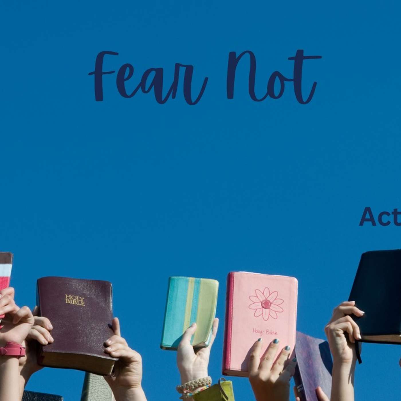 Fear Not