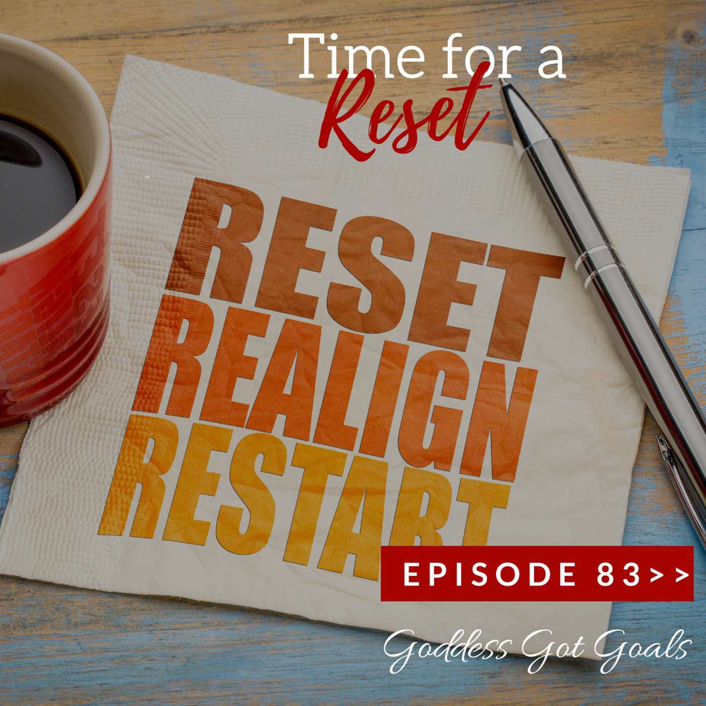 Episode 83: Time for a Reset? episode artwork