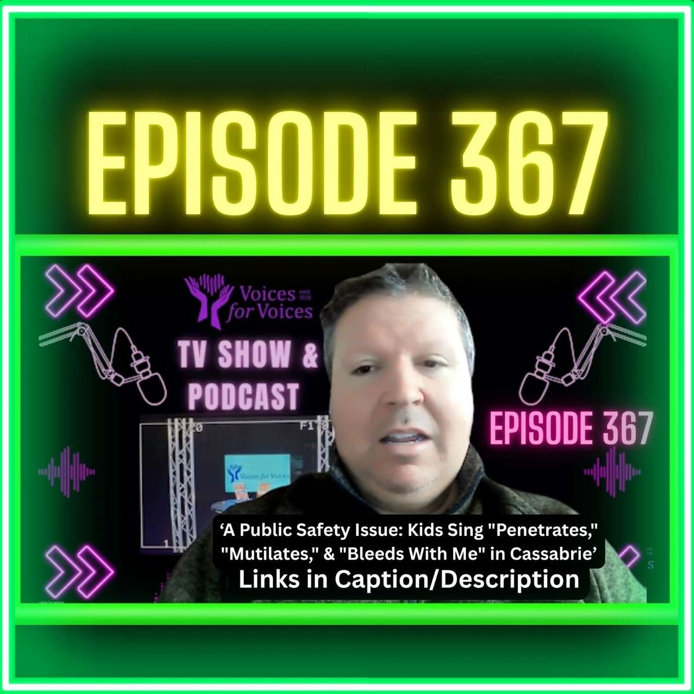 A Public Safety Issue: Kids Sing "Penetrates," "Mutilates," & "Bleeds With Me" in Cassabrie | Ep 367