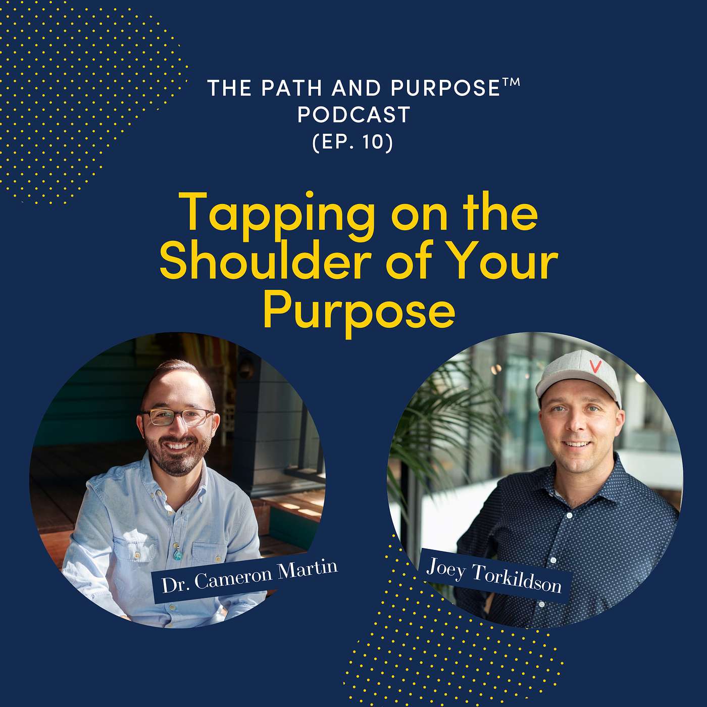 The Path and Purpose™ Podcast