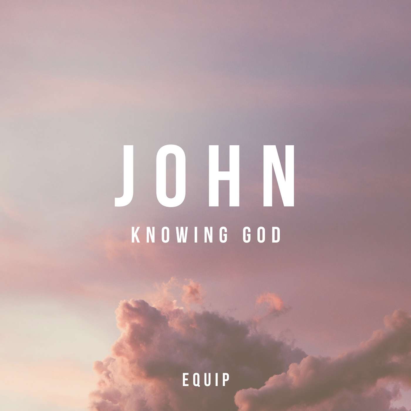 S6 E3 - John: Knowing God