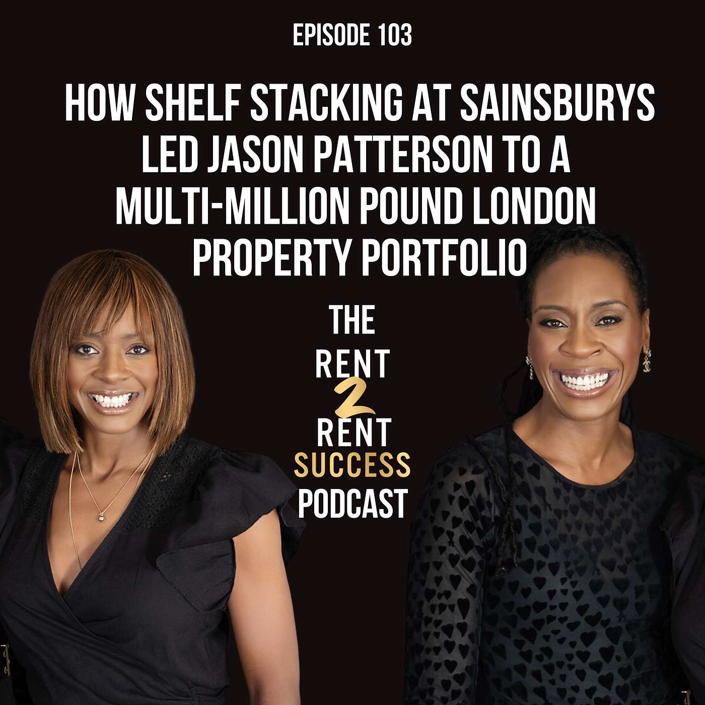 How shelf stacking at Sainsburys helped Jason Patterson go from £17k per year to a multi-million pound London property portfolio & a Bentley Continental episode artwork